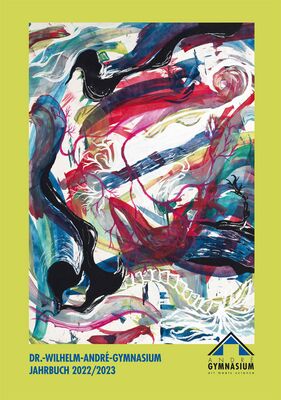 Jahrbuch des Dr.-Wilhelm-André-Gymnasiums Chemnitz 2022/2023