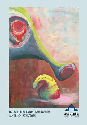 Jahrbuch des Dr.-Wilhelm-André-Gymnasiums Chemnitz 2024/2025